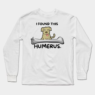 I Found This Long Sleeve T-Shirt